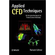Applied Computational Fluid Dynamics Techniques