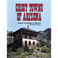 Ghost Towns of Arizona