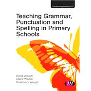 Teaching Grammar, Punctuation and Spelling in Primary Schools