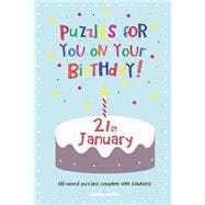Puzzles for You on Your Birthday - 21st January