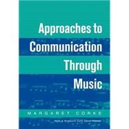 Approaches to Communication Through Music