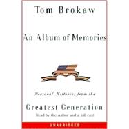 An Album of Memories: Personal Histories from the Greatest Generation
