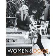 Women and Dogs : A Personal History from Marilyn to Madonna