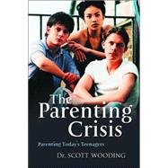 The Parenting Crisis