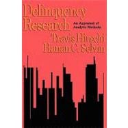 Delinquency Research: An Appraisal of Analytic Methods