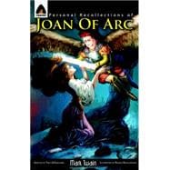 Personal Recollections of Joan of Arc The Graphic Novel