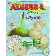 Applying Algebra from A to Z