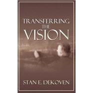 Transferring the Vision