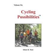 Cycling Possibilities Volume Six