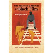 The Politics & Poetics of Black Film