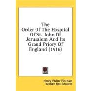 The Order Of The Hospital Of St. John Of Jerusalem And Its Grand Priory Of England