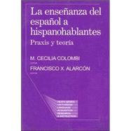LA Ensenanaza Del Espanol a Hispanohablantes / Teaching Spanish to Native Speakers