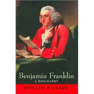 Benjamin Franklin : A Biography