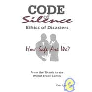 Code of Silence : Ethics of Disasters