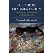 The Age of Fragmentation