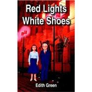 Red Lights/white Shoes