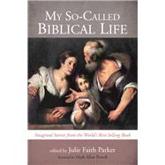 My So-called Biblical Life