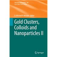 Gold Clusters, Colloids and Nanoparticles II