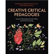 Creative Critical Pedagogies
