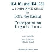 HM-181 and HM-126F A Compliance Guide for DOT's New Hazmat Transportation Regulations