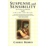 Suspense and Sensibility or, First Impressions Revisited A Mr. & Mrs. Darcy Mystery