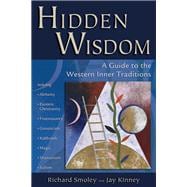 Hidden Wisdom A Guide to the Western Inner Traditions