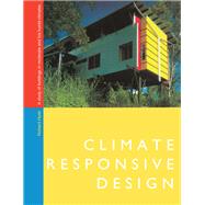 Climate Responsive Design: A Study of Buildings in Moderate and Hot Humid Climates