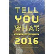 Tell You What Great New Zealand Nonfiction 2016