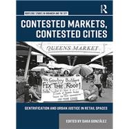 Contested Markets, Contested Cities