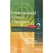 Underground Clinical Vignettes Step 2: Pediatrics