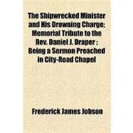 The Shipwrecked Minister and His Drowning Charge