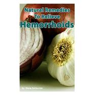 Natural Remedies to Relieve Hemorrhoids