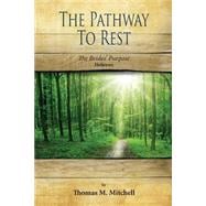 The Pathway to Rest