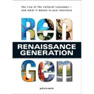 Rengen : The Rise of the Cultural Consumer - and What It Means to Your Business