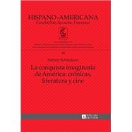 La conquista imaginaria de América / The Imaginary Conquest of America