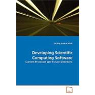 Developing Scientific Computing Software