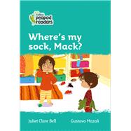 Collins Peapod Readers – Level 3 – Where's my sock, Mack?