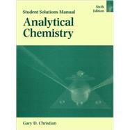 Analytical Chemistry, Student Solutions Manual, 6th Edition