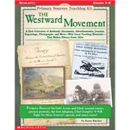 Primary Sources Teaching Kit; Westward Movement