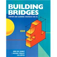 Building Bridges L1 Content and Learning Strategies for ESL
