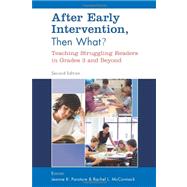 After Early Intervention, Then What?