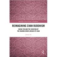 Reimagining Chan Buddhism