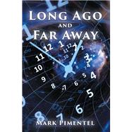 Long Ago and Far Away