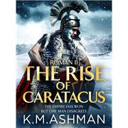 Roman II - The Rise of Caratacus