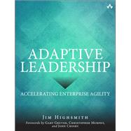 Adaptive Leadership: Accelerating Enterprise Agility