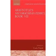 Aristotle's Nicomachean Ethics, Book VII Symposium Aristotelicum