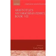 Aristotle's Nicomachean Ethics, Book VII Symposium Aristotelicum