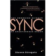 Sync The Emerging Science of Spontaneous Order