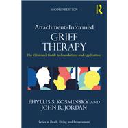Attachment-Informed Grief Therapy