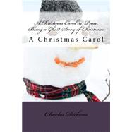A Christmas Carol in Prose, Being a Ghost-story of Christmas
